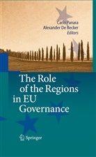 De Becker, De Becker, Alexander De Becker, Carl Panara, Carlo Panara - The Role of the Regions in EU Governance