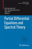Michael Demuth, Bert-Wolfgan Schulze, Bert-Wolfgang Schulze, Ingo Witt - Partial Differential Equations and Spectral Theory