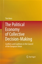 Tim Veen - The Political Economy of Collective Decision-Making