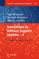 Lakhmi C Jain, Lakhmi C Jain, Lakhmi C. Jain, Dorothy N. Monekosso, Doroth N Monekosso, Dorothy N Monekosso... - Innovations in Defence Support Systems -3. Vol.3