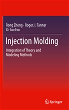 Xi-Jun Fan, Roger Tanner, Roger I Tanner, Roger I. Tanner, Roger. I. Tanner, Ron Zheng... - Injection Molding