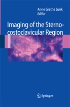 Ann Grethe Jurik, Anne Grethe Jurik, Anne Grethe Jurik - Imaging of the Sternocostoclavicular Region