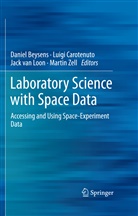 Daniel Beysens, Luig Carotenuto, Luigi Carotenuto, Jack J W A van Loon et al, Jack J. W. A. van Loon, Jack J. W. A. van Loon... - Laboratory Science with Space Data