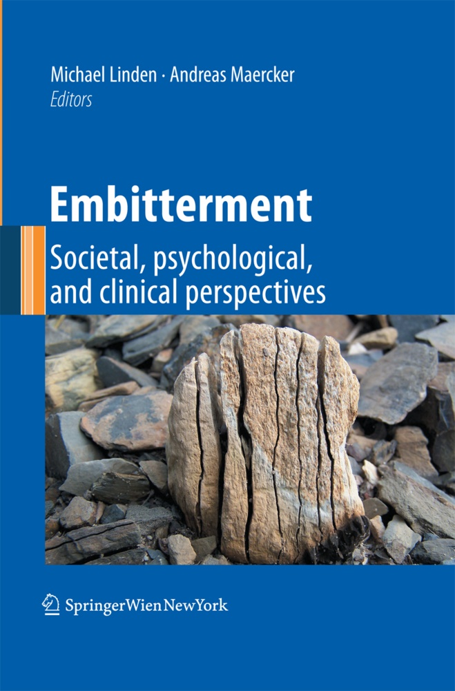 Michae Linden, Michael Linden, Maercker, Maercker, Andreas Maercker - Embitterment Societal, psychological, and clinical perspectives