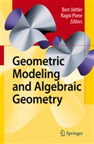 Bert J¿ttler, Ber Jüttler, Bert Jüttler, Piene, Piene, Ragni Piene - Geometric Modeling and Algebraic Geometry