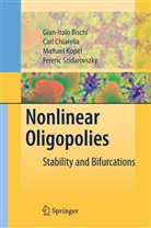 Gian Ital Bischi, Gian Italo Bischi, Car Chiarella, Carl Chiarella, Michael Kopel, Ferenc Szidarovszky - Nonlinear Oligopolies