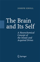 Joseph Knoll - The Brain and Its Self