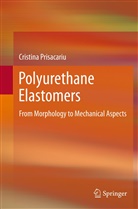 Cristina Prisacariu - Polyurethane Elastomers