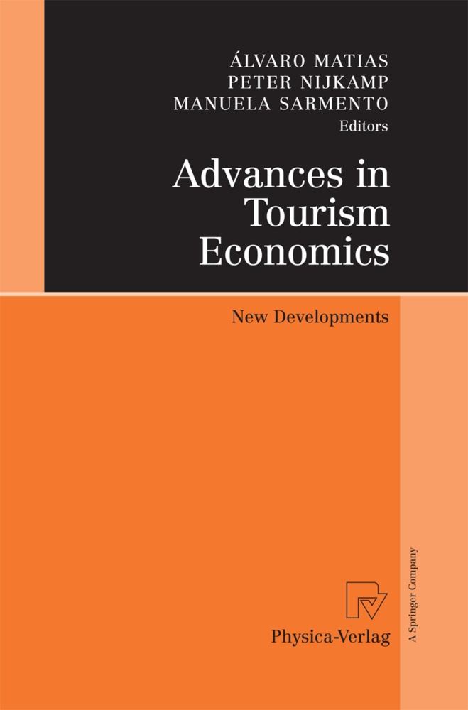 Álvaro Matias, Pete Nijkamp, Peter Nijkamp, Manuela Sarmento - Advances in Tourism Economics New Developments