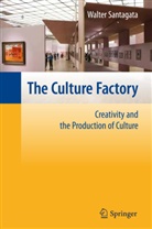 Walter Santagata - The Culture Factory