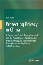 Hao Wang - Protecting Privacy in China