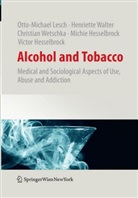 Michie Hesselbrock, Victor Hesselbrock, Otto-Michae Lesch, Otto-Michael Lesch, Henriett Walter, Henriette Walter... - Alcohol and Tobacco