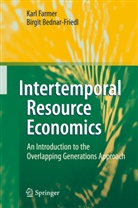 Birgit Bednar-Friedl, Kar Farmer, Karl Farmer - Intertemporal Resource Economics