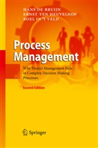 Hans de Bruijn, Han de Bruijn, Hans de Bruijn, R in 't Veld, Roel in 't Veld, Erns ten Heuvelhof... - Process Management
