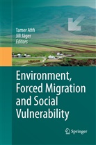Tame Afifi, Tamer Afifi, Jäger, Jäger, Jill Jäger - Environment, Forced Migration and Social Vulnerability