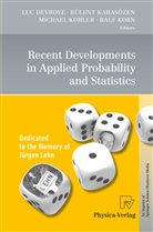 Luc Devroye, Bülen Karasözen, Bülent Karasözen, Michael Kohler, Michael Kohler et al, Ralf Korn - Recent Developments in Applied Probability and Statistics