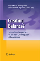 Doris Ruth Eikhof, Ma Josef Ringlstetter, Max Josef Ringlstetter, Stephan Kaiser, Miguel Pina e Cunha, Max Josef Ringlstetter... - Creating Balance?