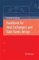 Donatello Annaratone - Handbook for Heat Exchangers and Tube Banks design