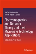 Stefa Lindenmeier, Stefan Lindenmeier, WEIGEL, Weigel, Robert Weigel - Electromagnetics and Network Theory and their Microwave Technology Applications