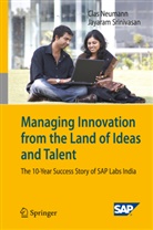 Cla Neumann, Clas Neumann, Jayaram Srinivasan - Managing Innovation from the Land of Ideas and Talent
