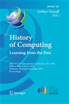 Arthu Tatnall, Arthur Tatnall - History of Computing: Learning from the Past