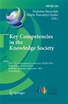 Nicola Reynolds, Nicolas Reynolds, Turcsányi-Szabó, Turcsányi-Szabó, Márta Turcsányi-Szabó - Key Competencies in the Knowledge Society
