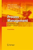 Jörg Becker, Marti Kugeler, Martin Kugeler, Michael Rosemann - Process Management
