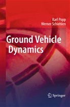 Kar Popp, Karl Popp, Werner Schiehlen - Ground Vehicle Dynamics