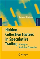 Bertrand M Roehner, Bertrand M. Roehner - Hidden Collective Factors in Speculative Trading
