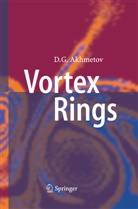 D G Akhmetov, D. G. Akhmetov - Vortex Rings
