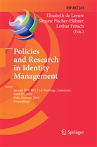 Elisabeth De Leeuw, Simon Fischer-Hübner, Simone Fischer-Hübner, Lothar Fritsch - Policies and Research in Identity Management