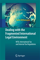Turki Althunayan - Dealing with the Fragmented International Legal Environment
