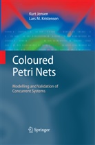 Kur Jensen, Kurt Jensen, Lars M Kristensen, Lars M. Kristensen - Coloured Petri Nets