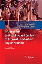 Lin Guzzella, Lino Guzzella, Christopher Onder - Introduction to Modeling and Control of Internal Combustion Engine Systems