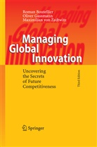 Roma Boutellier, Roman Boutellier, Olive Gassmann, Oliver Gassmann, M von Zedtwitz, Maximilian von Zedtwitz... - Managing Global Innovation