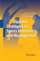 Sergiy Butenko, Jaim Gil-Lafuente, Jaime Gil-Lafuente, Panos M Pardalos, Panos M Pardalos, Panos M. Pardalos - Optimal Strategies in Sports Economics and Management