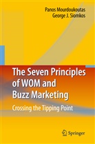 Pano Mourdoukoutas, Panos Mourdoukoutas, George J Siomkos, George J. Siomkos - The Seven Principles of WOM and Buzz Marketing