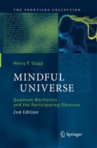 Henry P Stapp, Henry P. Stapp - Mindful Universe