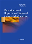 Ondrej Choutka, Pet Suchomel, Petr Suchomel - Reconstruction of Upper Cervical Spine and Craniovertebral Junction