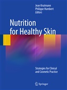 Humbert, Humbert, Philippe Humbert, Jea Krutmann, Jean Krutmann - Nutrition for Healthy Skin