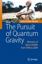 Cécile Dewitt-Morette - The Pursuit of Quantum Gravity