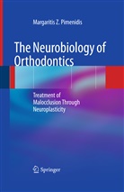 Margaritis Z Pimenidis, Margaritis Z. Pimenidis - The Neurobiology of Orthodontics