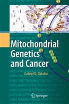 Gabriel D Dakubo, Gabriel D. Dakubo - Mitochondrial Genetics and Cancer