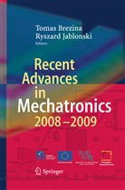 Toma Brezina, Tomas Brezina, Jablonski, Jablonski, Ryszard Jablonski - Recent Advances in Mechatronics