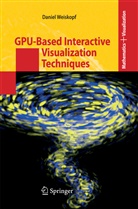 Daniel Weiskopf - GPU-Based Interactive Visualization Techniques
