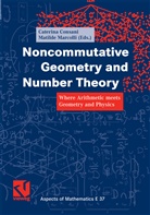 Caterina Consani, Klas Diederich, Matild Marcolli, Matilde Marcolli - Noncommutative Geometry and Number Theory