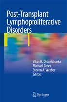 Steven A Webber, Vikas R. Dharnidharka, Michae Green, Michael Green, Steven A. Webber - Post-Transplant Lymphoproliferative Disorders