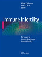 Walte K H Krause, Walter K H Krause, K Naz, K Naz, Walter K. H. Krause, Walter K.H. Krause... - Immune Infertility