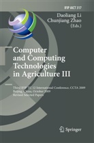 Daolian Li, Daoliang Li, Zhao, Zhao, Chunjiang Zhao - Computer and Computing Technologies in Agriculture III
