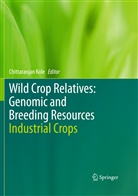 Chittaranja Kole, Chittaranjan Kole - Wild Crop Relatives: Genomic and Breeding Resources
